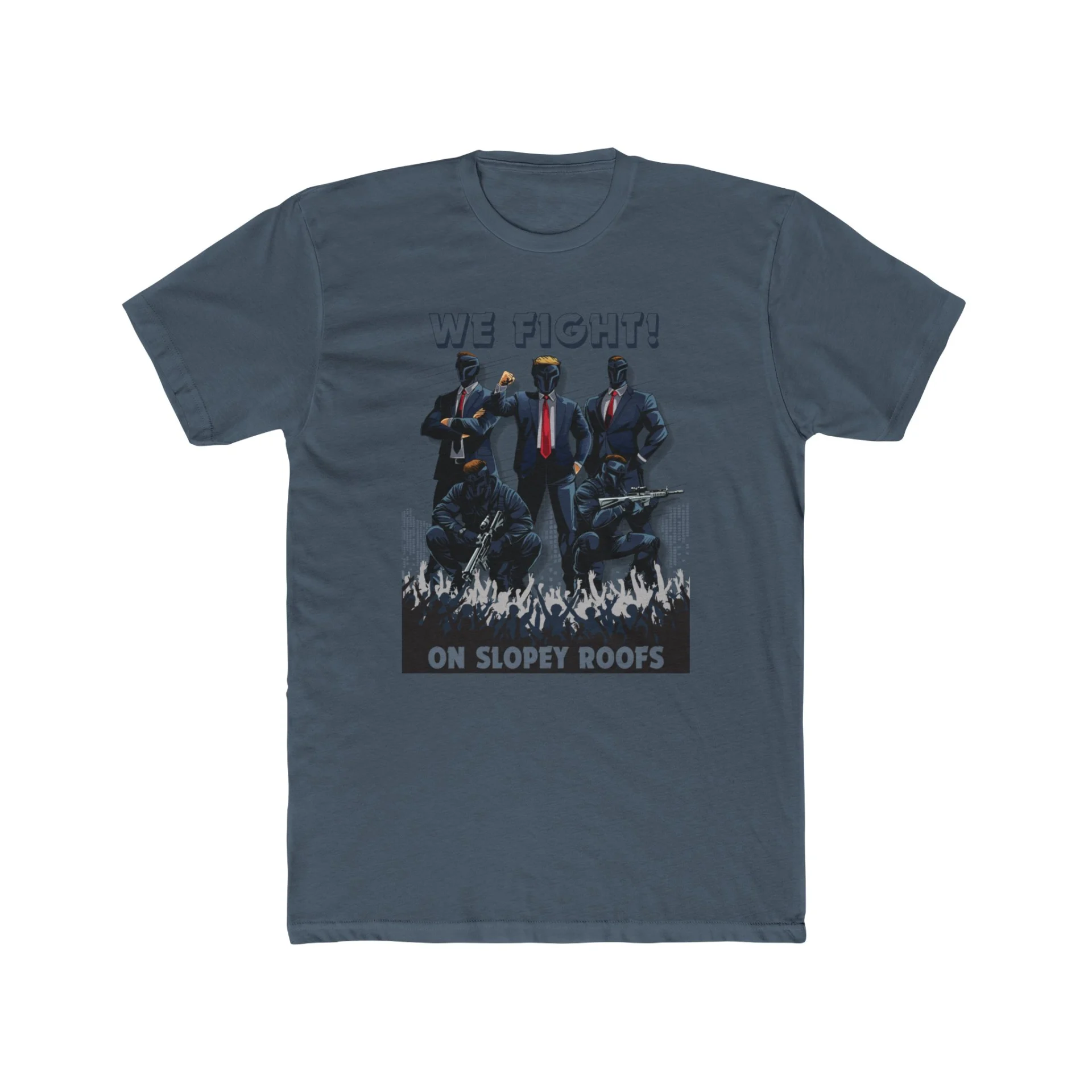 We Fight On Slopey Roofs MAGA T-Shirt - Image 19
