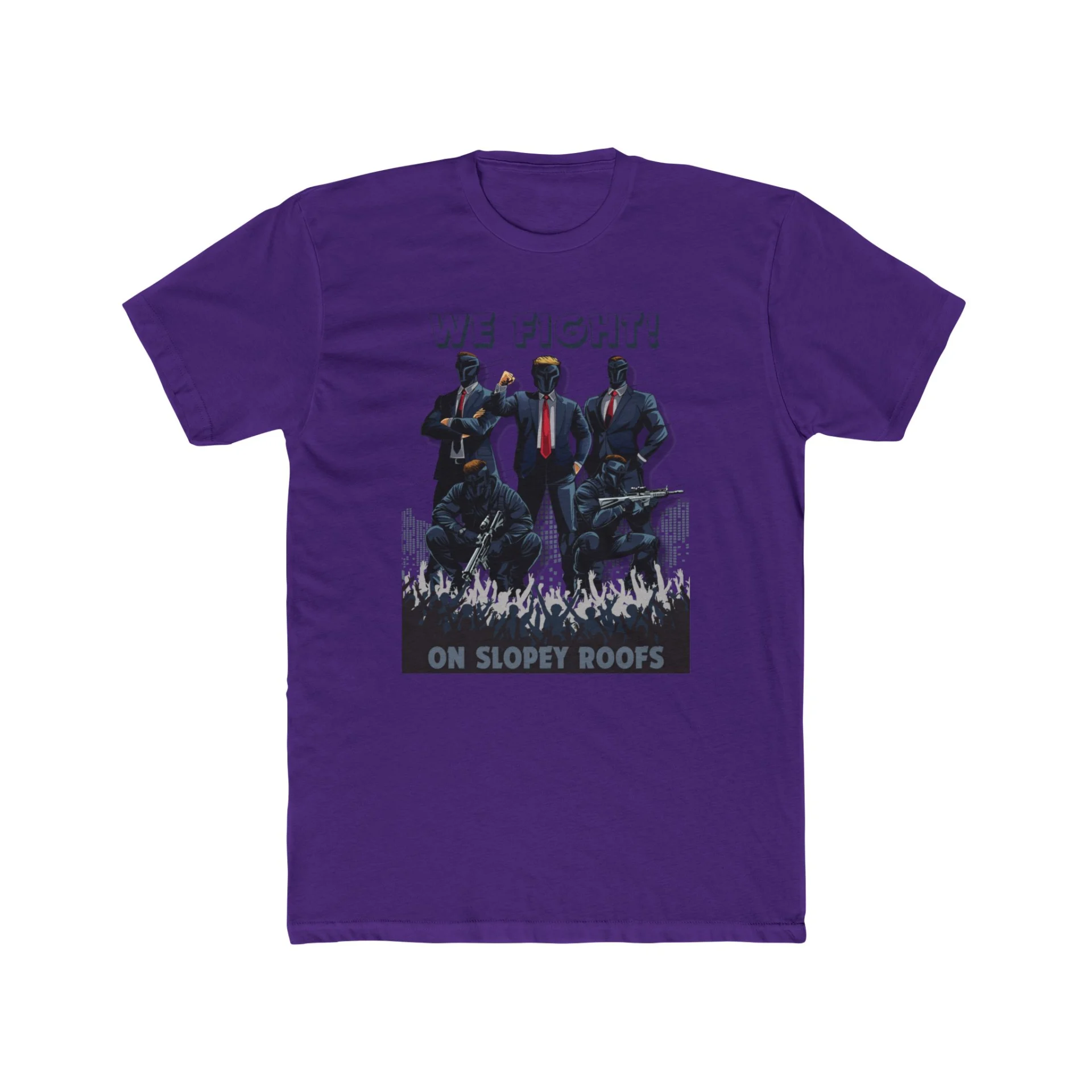 We Fight On Slopey Roofs MAGA T-Shirt - Image 25