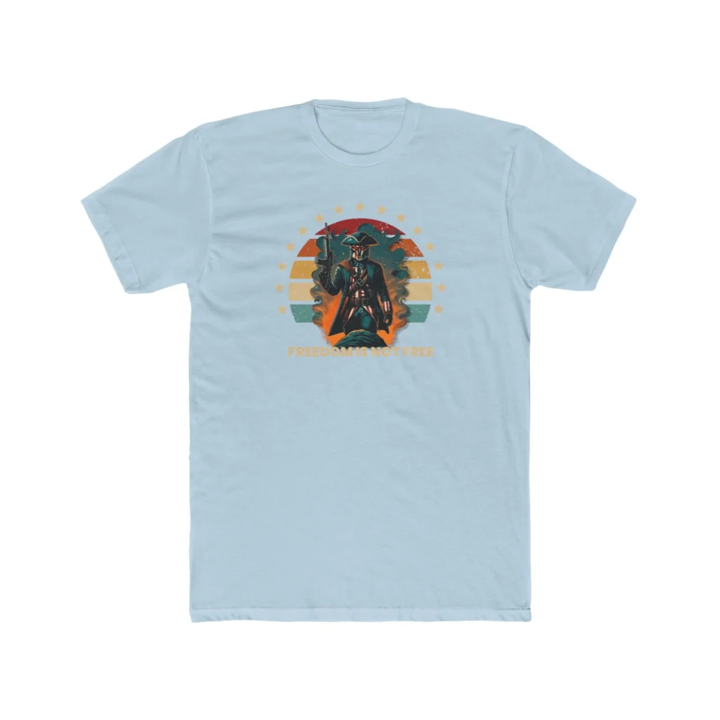 Freedom Isn't Free T-Shirt