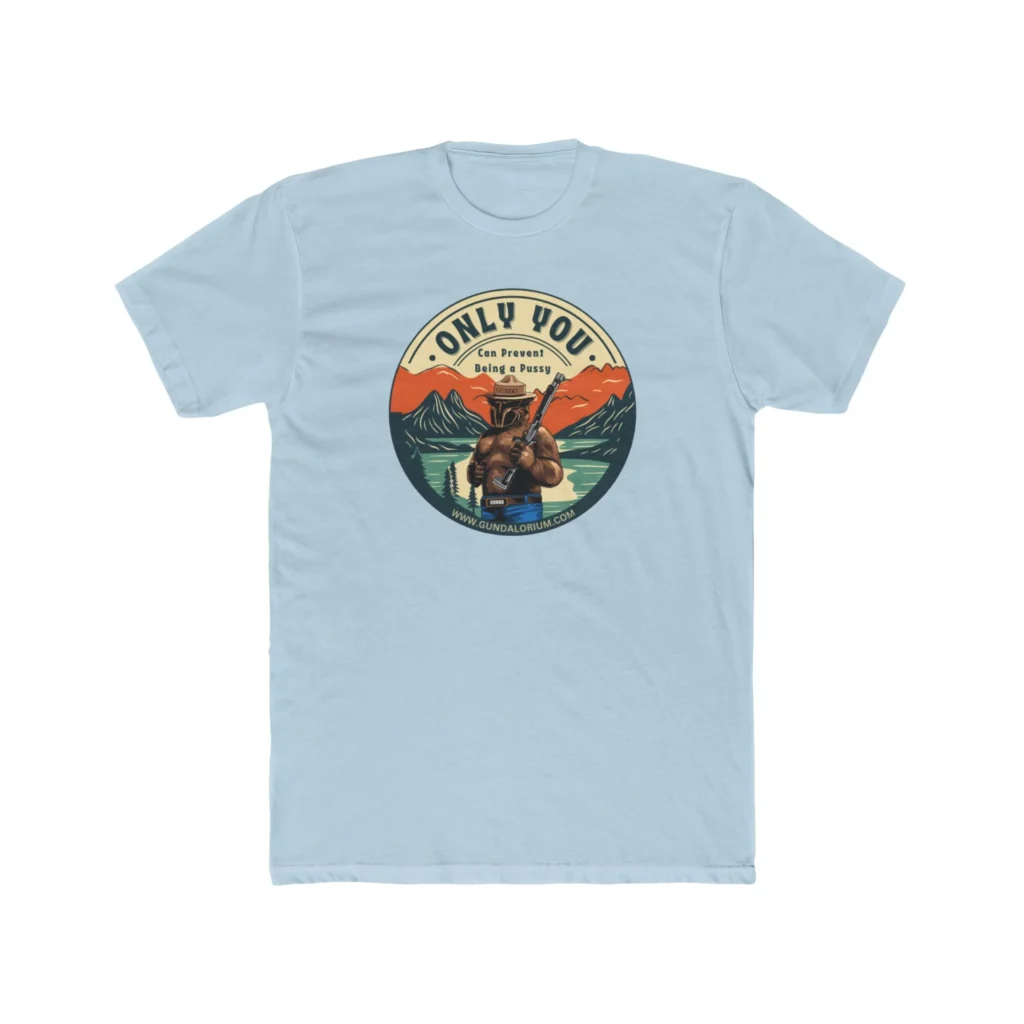 Only You Can Prevent Being a Pu**y! Premium Men's Cotton Crew Tee - Image 13