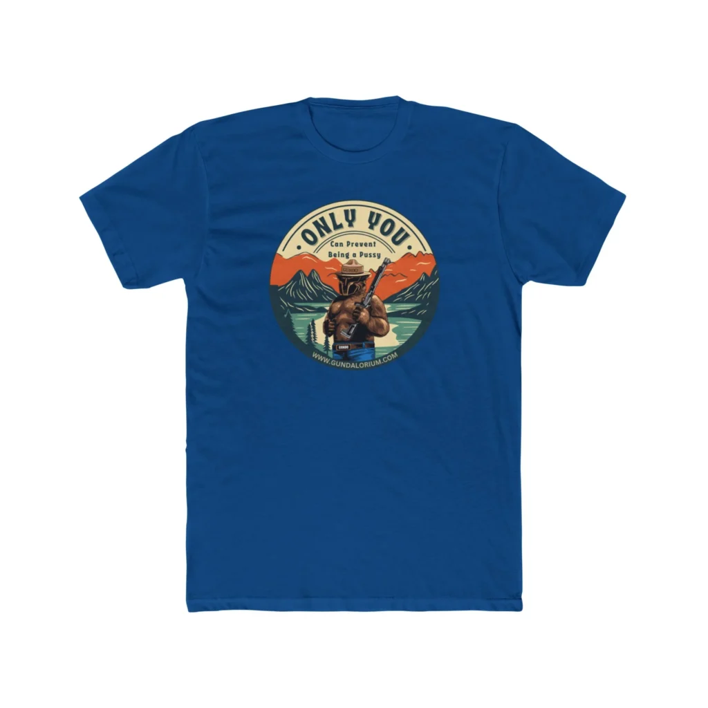 Only You Can Prevent Being a Pu**y! Premium Men's Cotton Crew Tee - Image 19