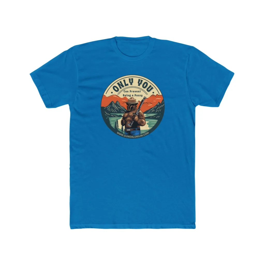 Only You Can Prevent Being a Pu**y! Premium Men's Cotton Crew Tee - Image 17