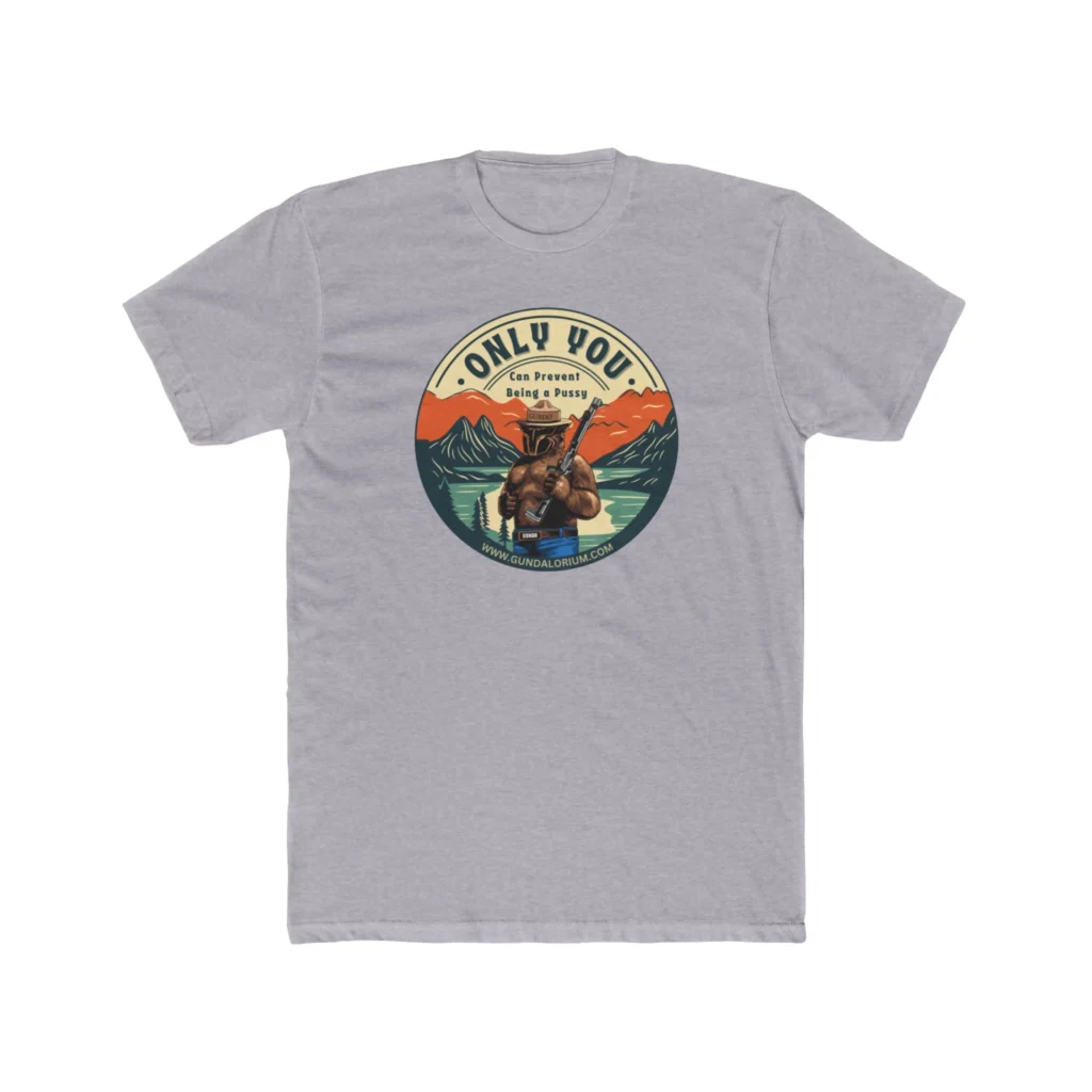 Only You Can Prevent Being a Pu**y! Premium Men's Cotton Crew Tee - Image 9
