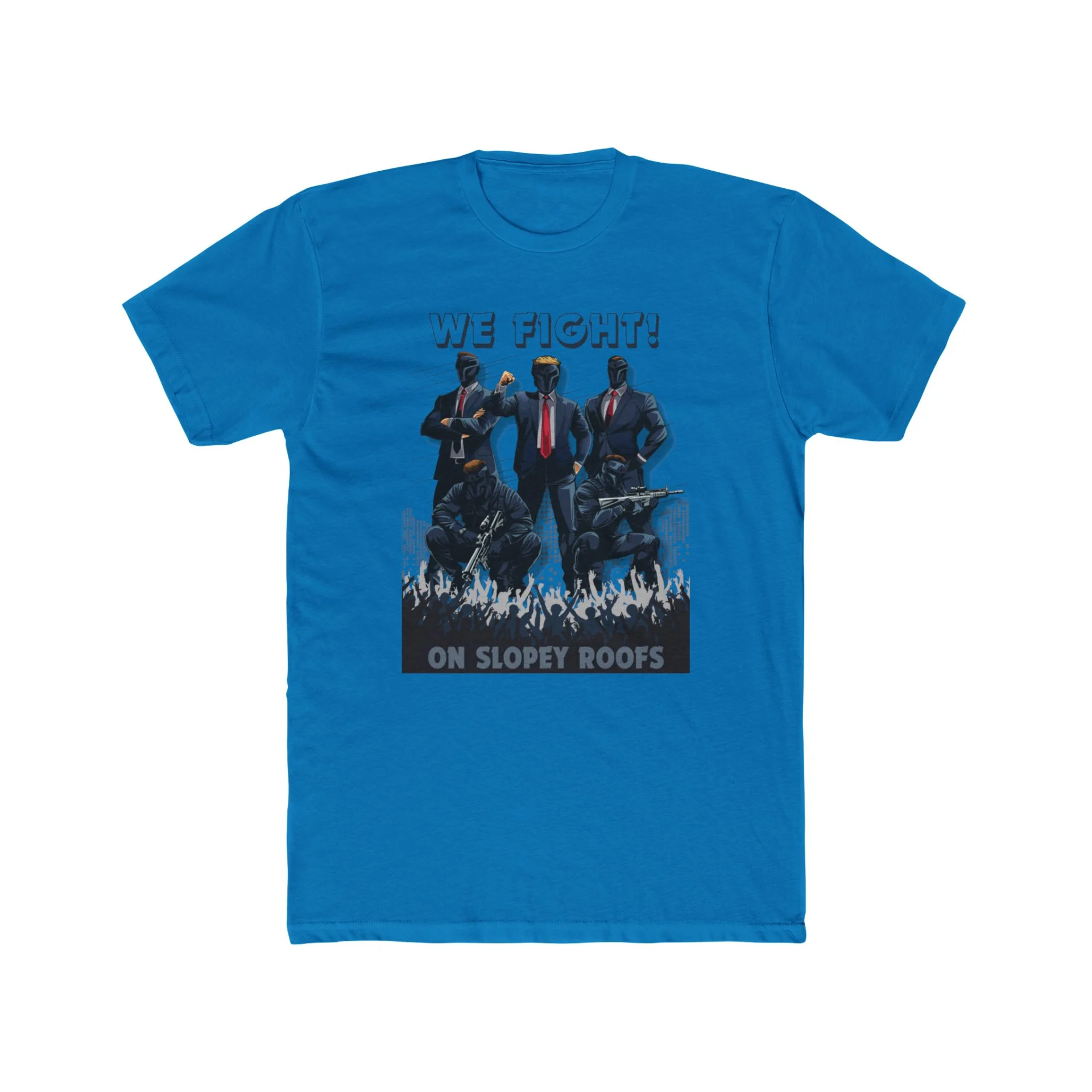 We Fight On Slopey Roofs MAGA T-Shirt - Image 21