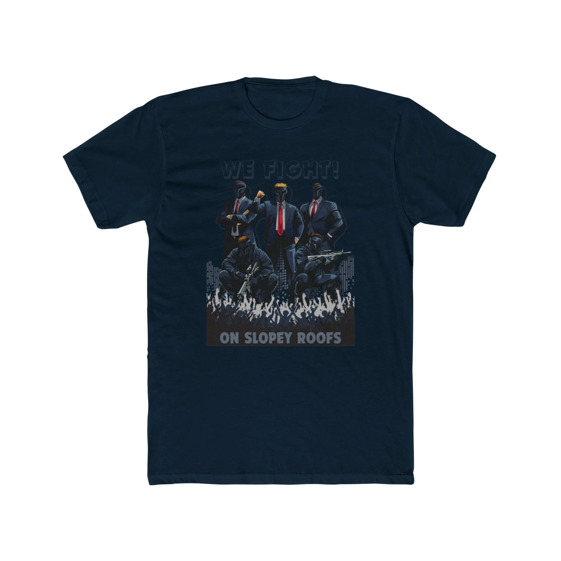 We Fight On Slopey Roofs MAGA T-Shirt - Image 23