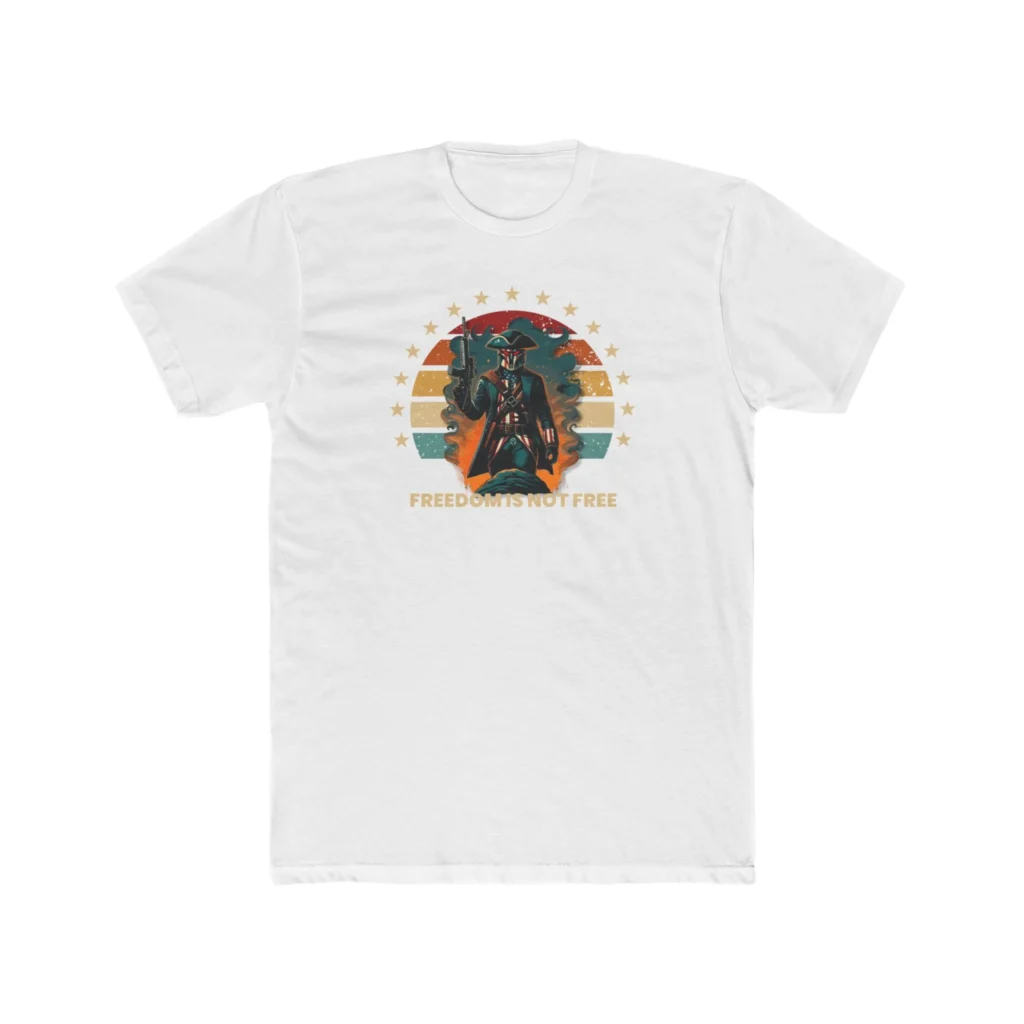 Freedom Isn't Free T-Shirt